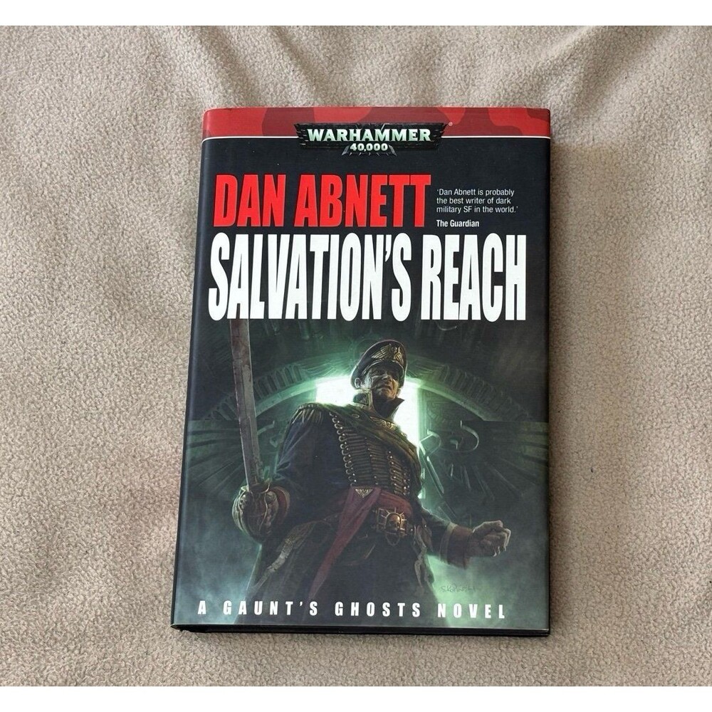 Warhammer 40K Salvation's Reach by Dan Abnett A Gaunt's Ghosts Novel Hardcover